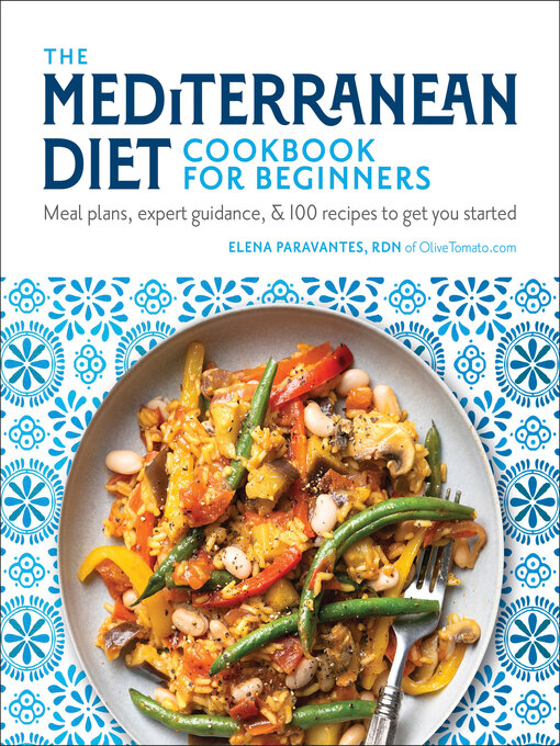 Title details for The Mediterranean Diet Cookbook for Beginners by Elena Paravantes - Wait list